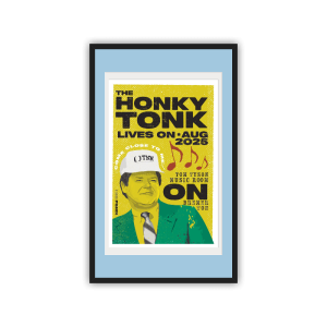 The Honky Tonk Lives On framed poster celebrating Tom Tyson’s Music Room